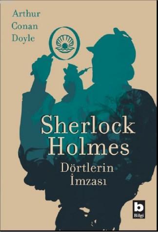 Dörtlerin İmzası | Sherlock Holmes | Bilgi Yayınevi