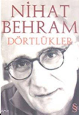 Dörtlükler | Nihat Behram | Everest Yayınları