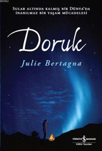 Doruk | Julie Bertagna | Türkiye İş Bankası Kültür Yayınları