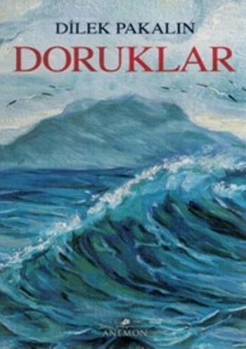 Doruklar | Dilek Pakalın | Anemon Yayınları