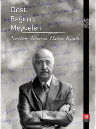 Dost Bağının Meyveleri | Abdullah Esen | Tedev Yayınları