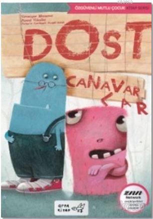 Dost Canavarlar | Veronique Massenot | Arpa Kitap