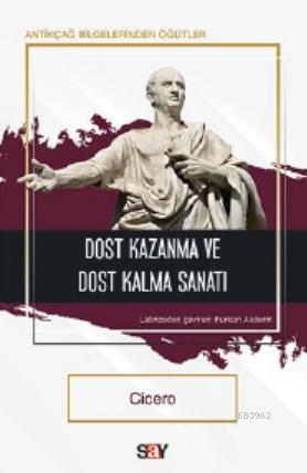 Dost Kazanma ve Dost Kalma Sanatı | Cicero | Say Yayınları