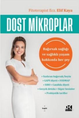 Dost Mikroplar; Bağırsak sağlığı ve sağlıklı yaşam hakkında her şey | 