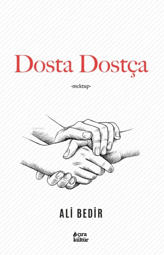 Dosta Dostça | Ali Bedir | Çıra Yayınları