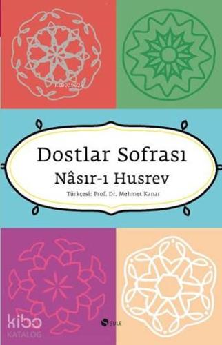 Dostlar Sofrası | Nasırı Hüsrev | Şule Yayınları