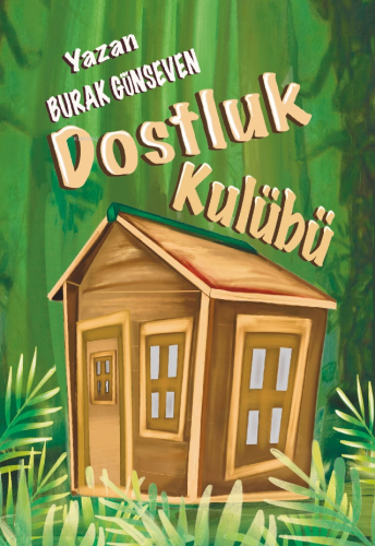 Dostluk Kulübü | Burak Günseven | Odessa Yayınevi