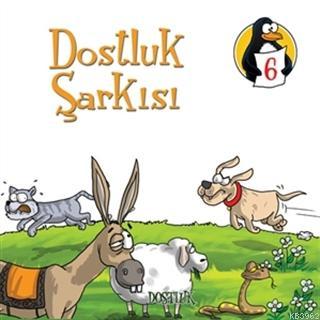 Dostluk Şarkısı - Dostluk; Değerler Eğitimi Öyküleri 6 | Nezire Demir 