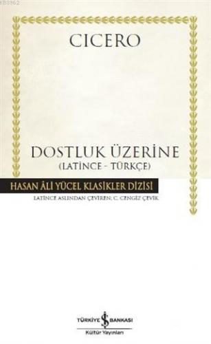 Dostluk Üzerine | Marcus Tullius Cicero | Türkiye İş Bankası Kültür Ya