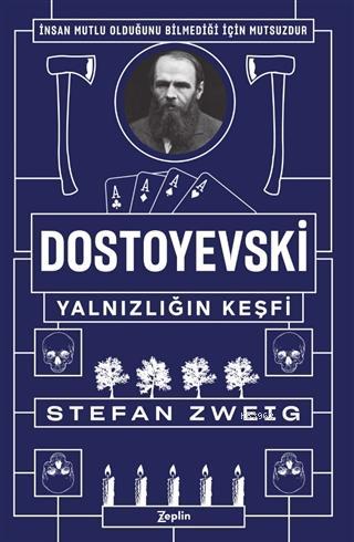 Dostoyevski - Yalnızlığın Keşfi | Stefan Zweig | Zeplin Kitap