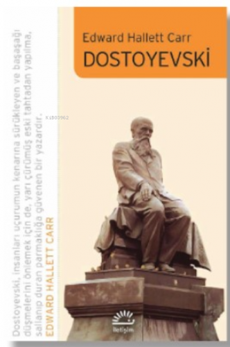 Dostoyevski | Edward Hallett Carr | İletişim Yayınları