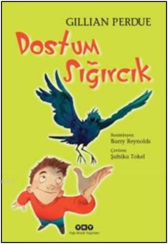 Dostum Sığırcık | Gillian Perdue | Yapı Kredi Yayınları ( YKY )