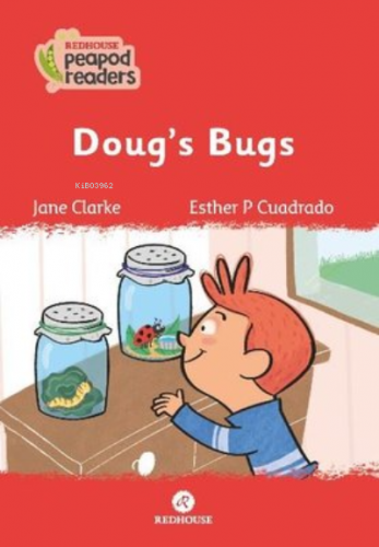 Doug's Bugs | Jane Clarke | Redhouse Kidz / Sev Matbaacılık ve Yayıncı