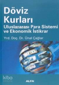 Döviz Kurları | Ünal Çağlar | Alfa Basım Yayım Dağıtım