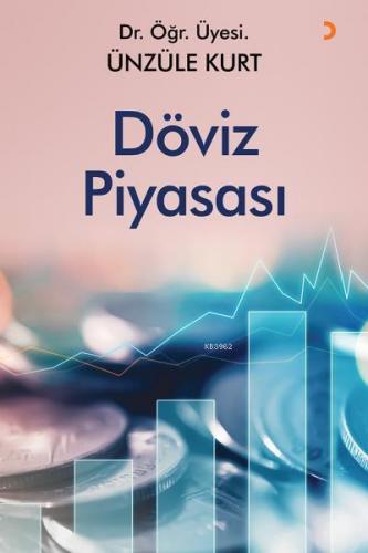 Döviz Piyasası | Ünzüle Kurt | Cinius Yayınları