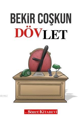 Dövlet | Bekir Coşkun | Sözcü Kitabevi