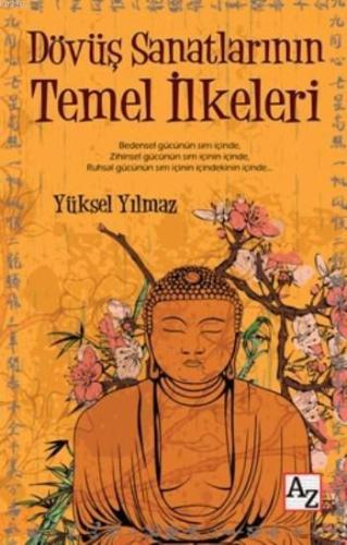 Dövüş Sanatlarının Temel İlkeleri | Yüksel Yılmaz | Az Kitap