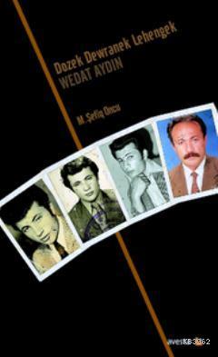 Dozek Dewranek Lehengek: Wedat Aydın | M. Şefiq Oncu | Avesta Yayınlar