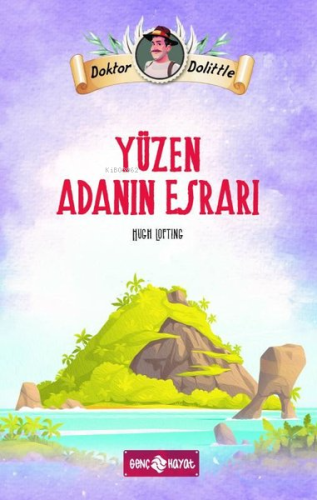 Dr. Dolittle - Yüzen Adanın Esrarı | Hugh Lofting | Genç Hayat