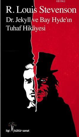 Dr. Jekyll ve Bay Hyde'ın Tuhaf Hikâyesi | R. Louis Stevenson | İlgi K