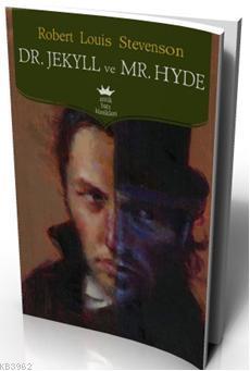 Dr. Jekyll ve Mr. Hyde | Robert Louis Stevenson | Antik Yayınları