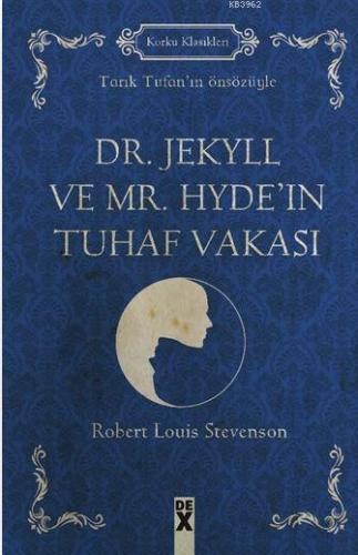 Dr. Jekyll ve Mr. Hyde'ın Tuhaf Vakası; Tarık Tufan'ın Önsözüyle | Rob