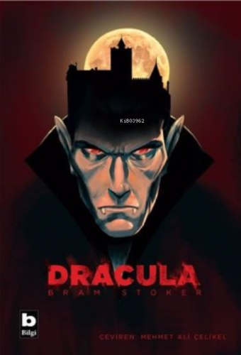 Dracula | Abraham Bram Stoker | Bilgi Yayınevi