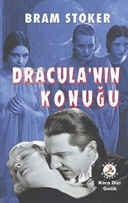 Dracula'nın Konuğu | Abraham Bram Stoker | Bilge Karınca Yayınları