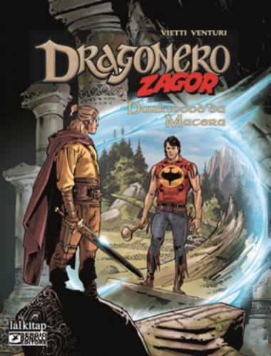 Dragonero Zagor Ortak Albüm - Darkwood’da Macera | Stefano Vietti | La