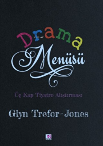 Drama Menüsü | Glyn Trefor Jones | E Yayınları