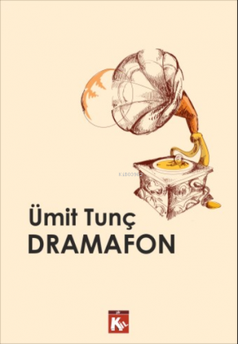 Dramafon | Ümit Tunç | Kil Yayınları