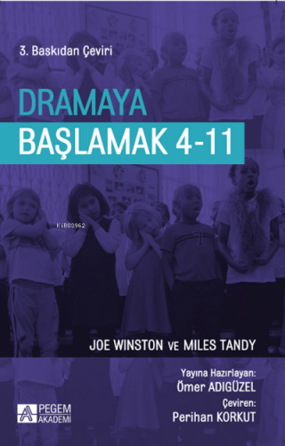 Dramaya Başlamak 4-11 | Ömer Adıgüzel | Pegem Akademi Yayıncılık