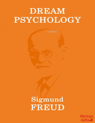 Dream Psychology | Sigmund Freud | Kırmızı Ada Yayınları