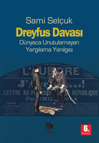 Dreyfus Davası - Dünyaca Unutulamayan Yargılama Yanılgısı | Sami Selçu