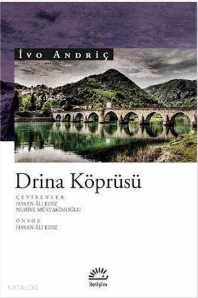 Drina Köprüsü | İvo Andriç | İletişim Yayınları