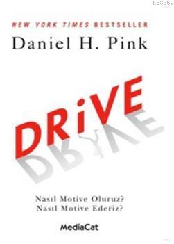 Drive | Daniel H. Pink | Mediacat Kitapları