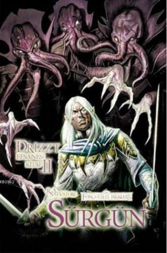 Drizzt Efsanesi 2. Kitap; Sürgün | R. A. Salvatore | Lal Kitap