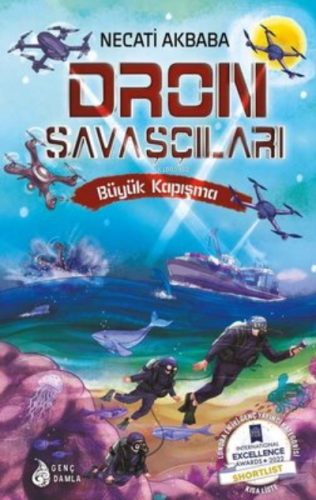 Dron Savaşçıları - Büyük Kapışma | Necati Akbaba | Genç Damla Yayınevi