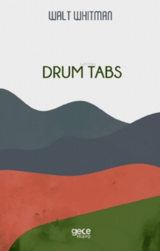 Drum Tabs | Walt Whıtman | Gece Kitaplığı Yayınları