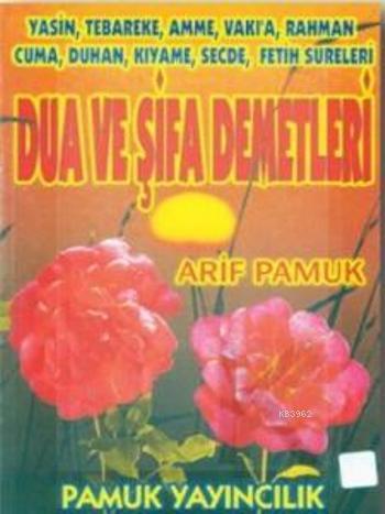 Dua ve Şifa Demetleri (Yasin-003, Dergi Boy) | Arif Pamuk | Pamuk Yayı