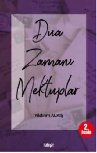 Dua Zamanı Mektuplar | Yıldırım Alkış | İlahiyat Kitap