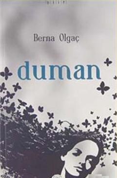 Duman | Berna Olgaç | Mühür Kitaplığı