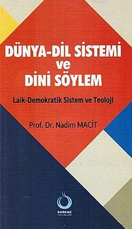 Dünya-Dil Sistemi ve Dini Söylem; Laik-Demokratik Sistem ve Teoloji | 