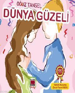 Dünya Güzeli | Oğuz Tansel | Elips Kitap