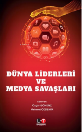 Dünya Liderleri Ve Medya Savaşları | Özgür Gönenç | Literatürk Yayınla