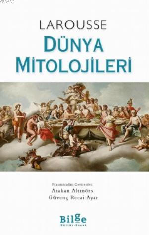 Dünya Mitolojileri | Nanon Gardin | Bilge Kültür Sanat