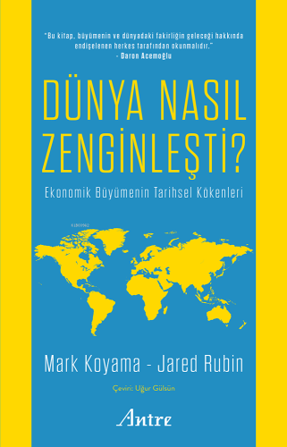 Dünya Nasıl Zenginleşti?;Ekonomik Büyümenin Tarihsel Kökenleri | Jared