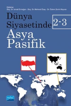 Dünya Siyasetinde Asya-Pasifik 2-3 | Özlem Zerrin Keyvan | Nobel Akade