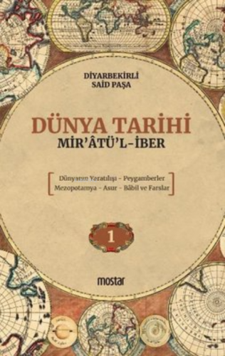 Dünya Tarihi – Mir’atü’l-İber Dünyanın Yaratılışı-Peygamberler-Mezopot