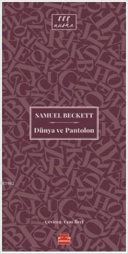 Dünya ve Pantolon | Samuel Beckett | Kırmızıkedi Yayınevi